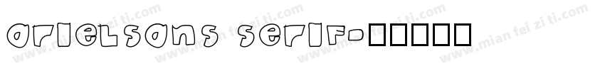 arielsans serif字体转换